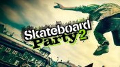   :   2 (Skateboard party 2)