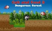   :    3   (Cat and food 3 Dangerous forest)