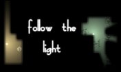   :    (Follow the light)