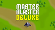   : Master Blaster Deluxe